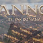 Test Anno 117 – Römische Verwaltung neu gedacht